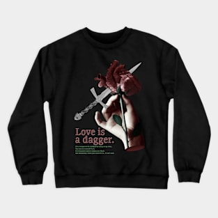 Love Dagger Crewneck Sweatshirt